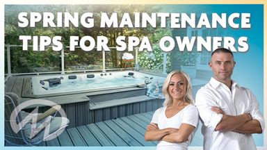 Spring maintenance tips for spa owners